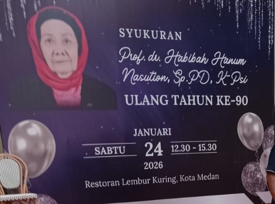 Syukuran 90 Tahun Prof. Dr. Habibah Hanum Nasution, Sp.PD: Jejak Pengabdian, Doa Panjang Umur, dan Keteladanan Lintas Generasi